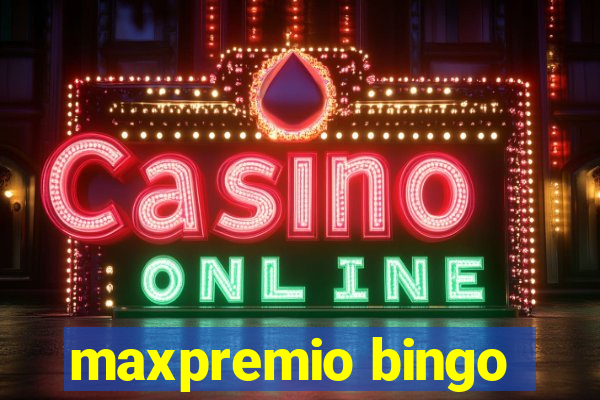 maxpremio bingo