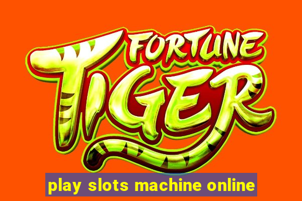 play slots machine online