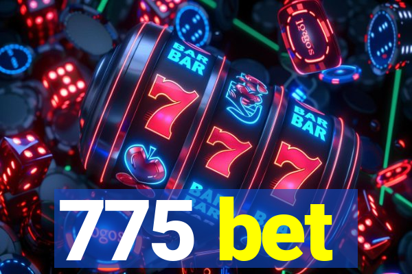 775 bet