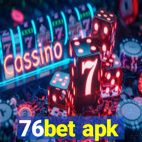 76bet apk