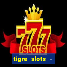 tigre slots - sortudo apk