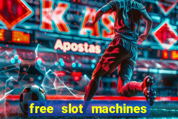 free slot machines play for free