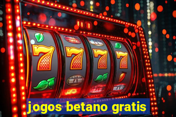 jogos betano gratis