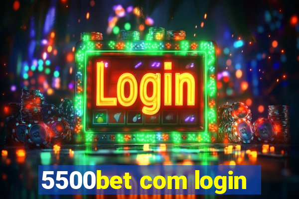 5500bet com login