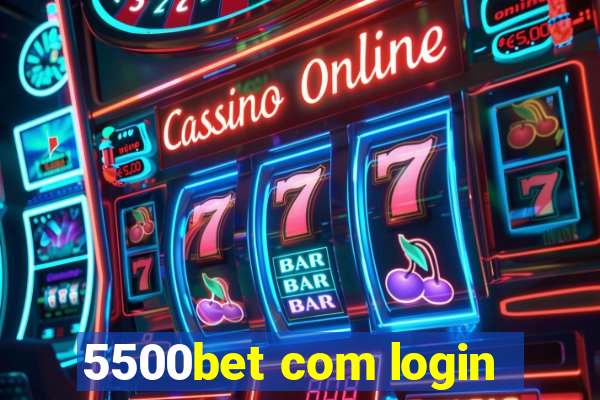 5500bet com login