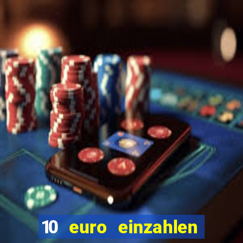 10 euro einzahlen 50 euro spielen casino 2021