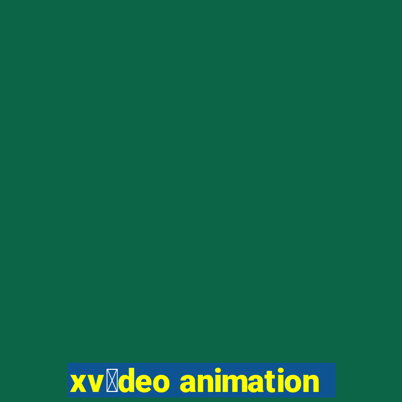 xv铆deo animation