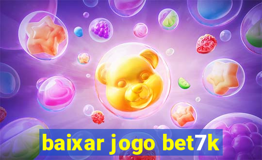 baixar jogo bet7k