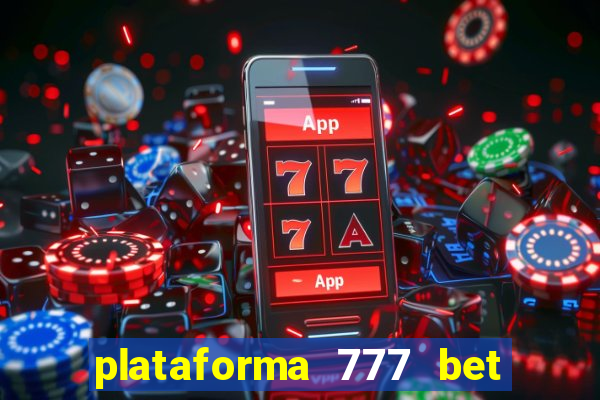 plataforma 777 bet 茅 confi谩vel