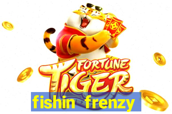 fishin frenzy online slot