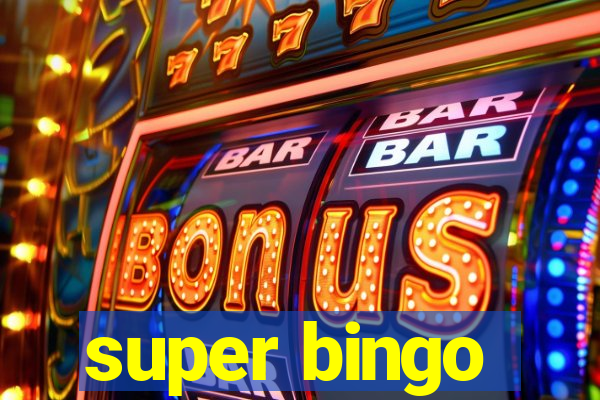 super bingo