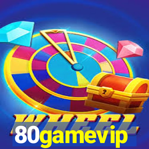 80gamevip