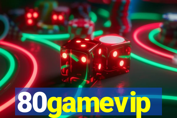 80gamevip