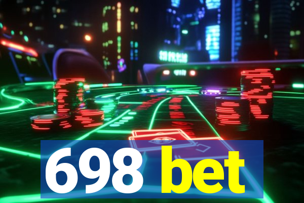 698 bet