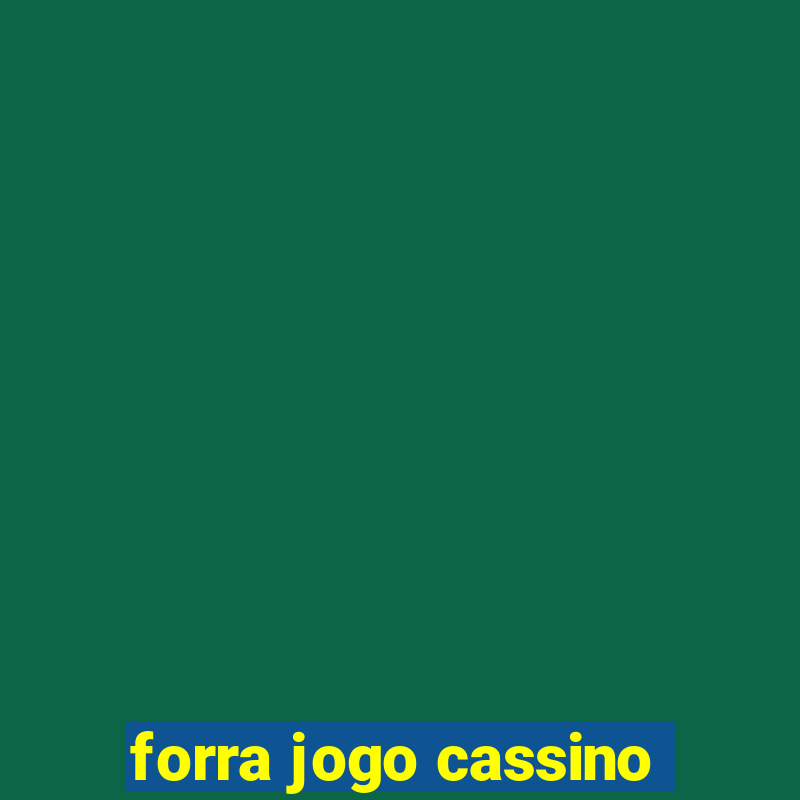 forra jogo cassino