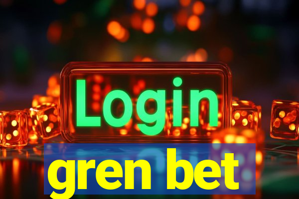 gren bet