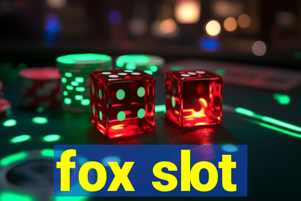 fox slot