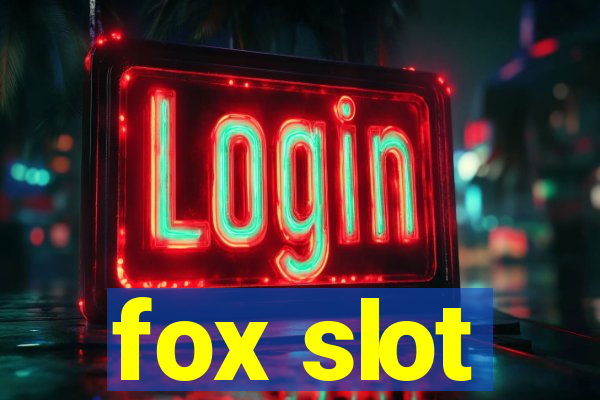 fox slot