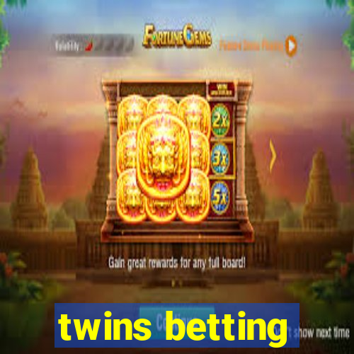 twins betting