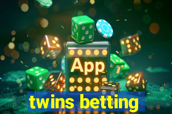 twins betting