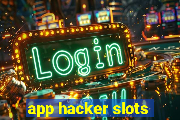 app hacker slots