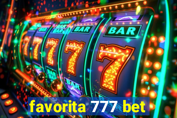 favorita 777 bet