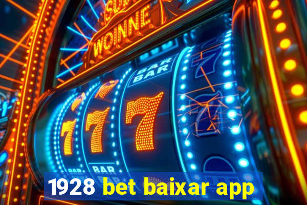 1928 bet baixar app