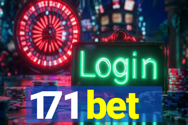 171 bet