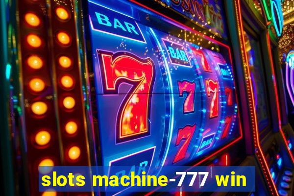 slots machine-777 win