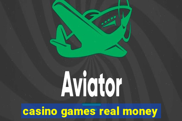 casino games real money