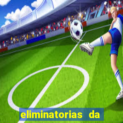 eliminatorias da copa do mundo 2026