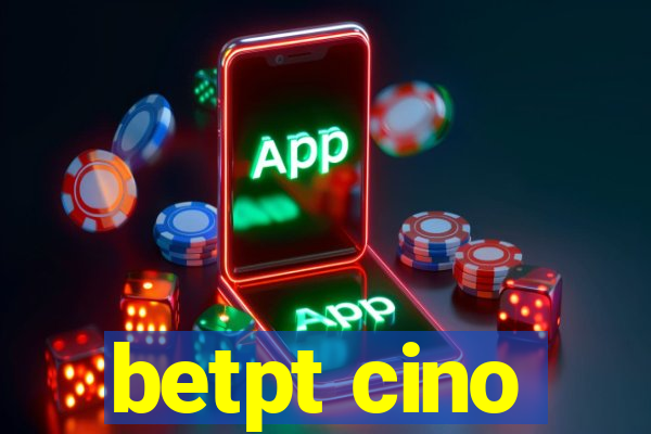 betpt cino