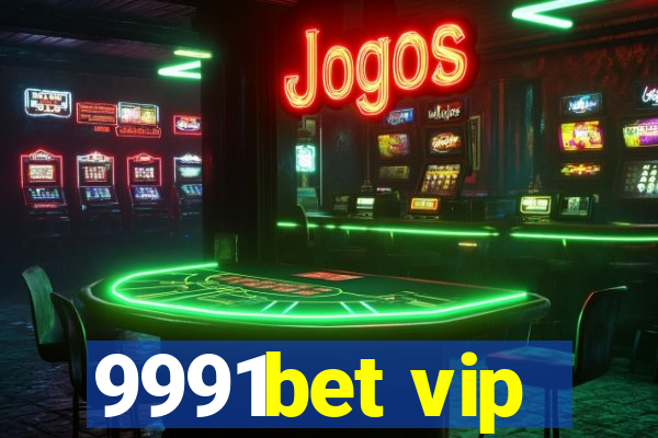 9991bet vip