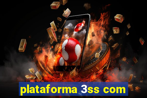 plataforma 3ss com