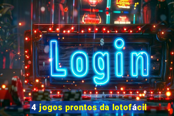 4 jogos prontos da lotofácil