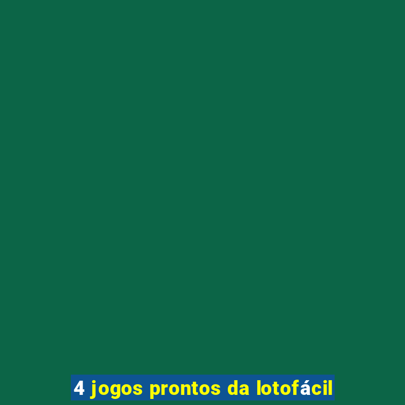 4 jogos prontos da lotofácil