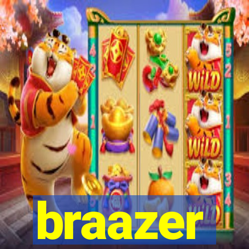 braazer