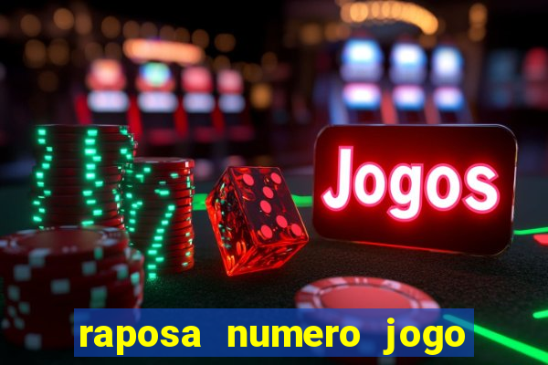 raposa numero jogo do bicho