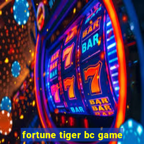 fortune tiger bc game