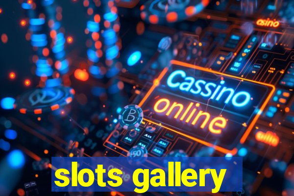 slots gallery