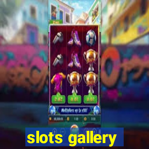 slots gallery