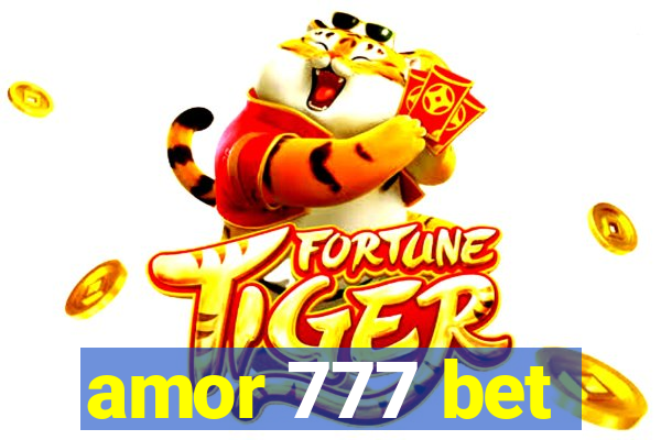 amor 777 bet