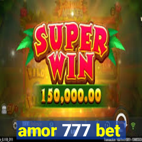 amor 777 bet