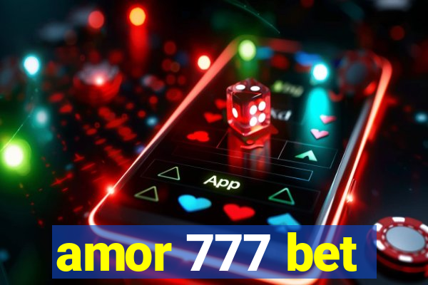 amor 777 bet