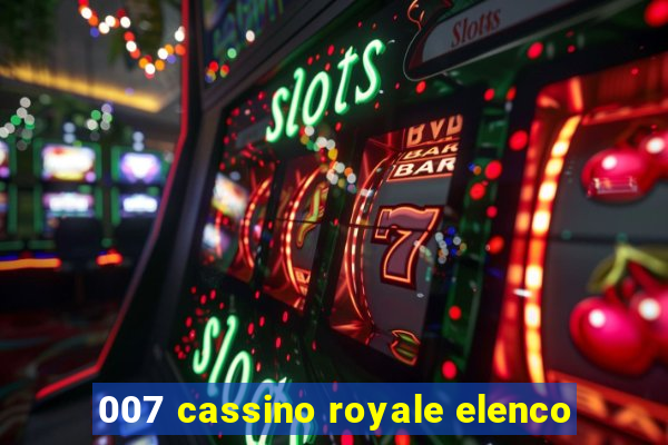 007 cassino royale elenco