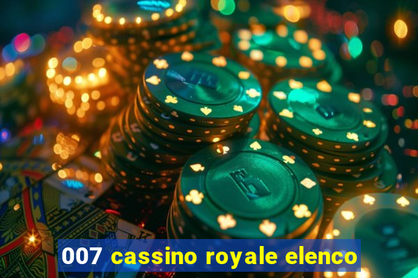 007 cassino royale elenco