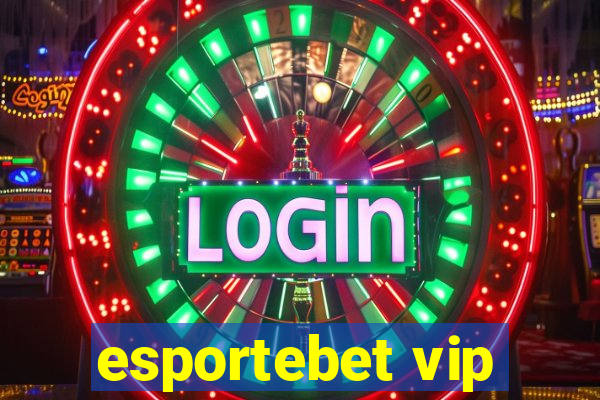 esportebet vip