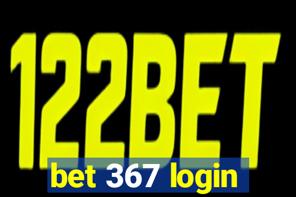 bet 367 login