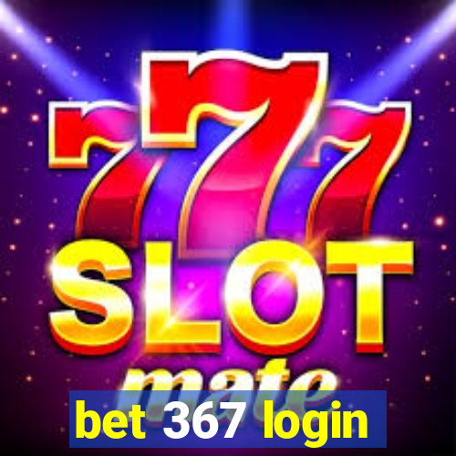 bet 367 login