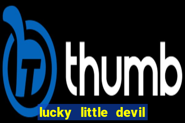 lucky little devil slot free play